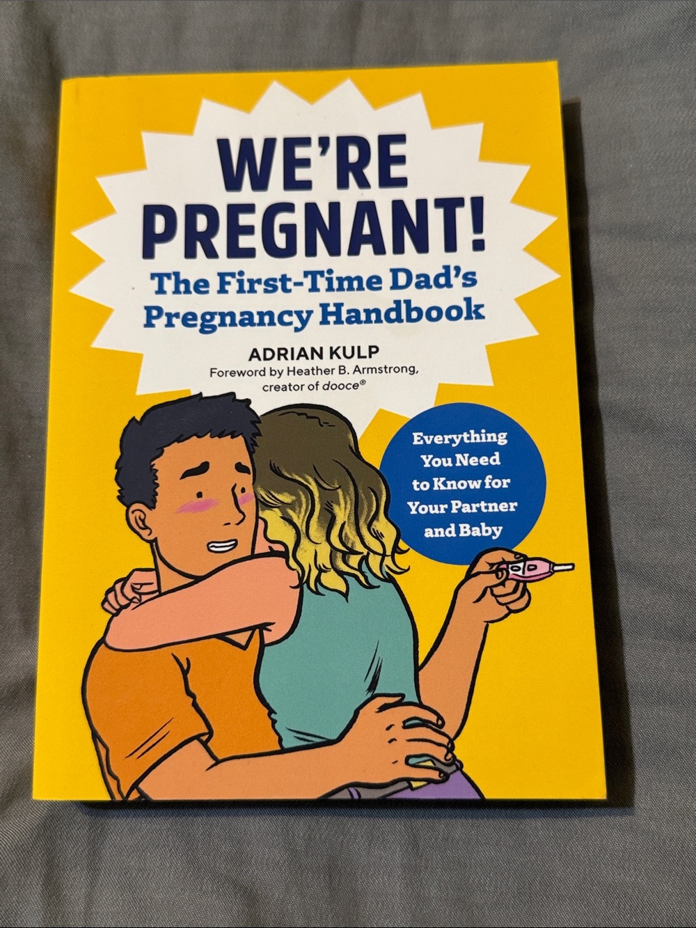 We're Pregnant! The First-Time Dad's Handbook